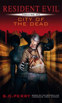 Resident Evil – City of the Dead, S.D.Perry