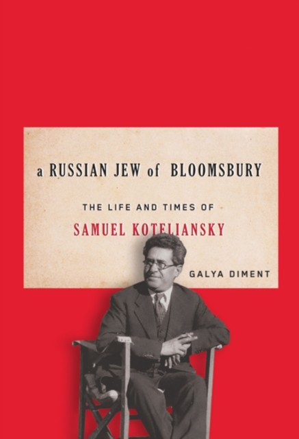 Russian Jew of Bloomsbury, Galya Diment
