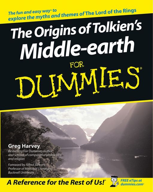 The Origins of Tolkien's Middle-earth For Dummies, Greg Harvey