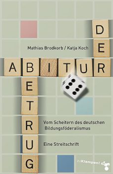 Der Abiturbetrug, Katja Koch, Mathias Brodkorb