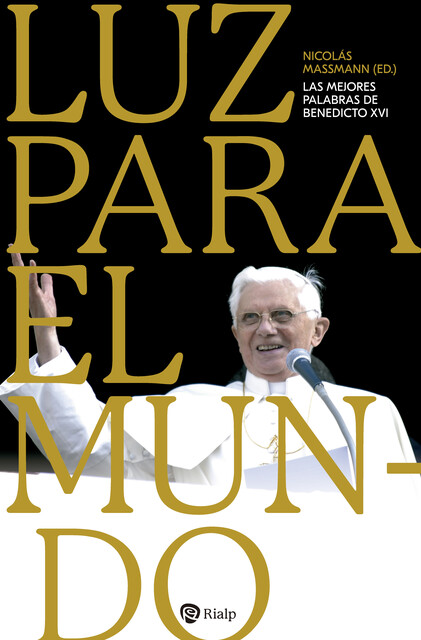 Luz para el mundo, Joseph Ratzinger, Nicolás Massmann