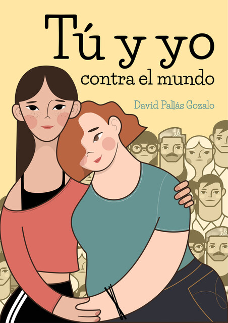Tu y yo contra el mundo, David Pallás Gozalo