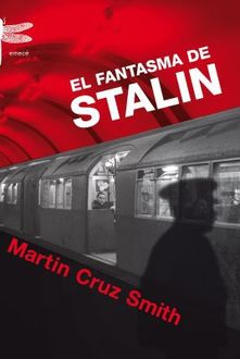 El Fantasma De Stalin, Martin Cruz Smith