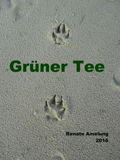 Grüner Tee, Renate Amelung