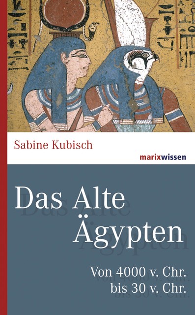 Das Alte Ägypten, Sabine Kubisch