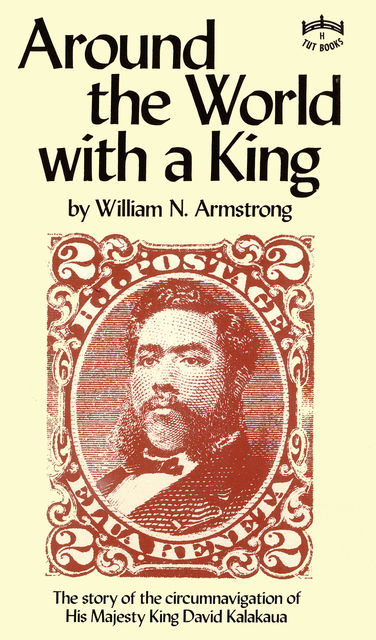 Around the World with a King, William N. Armstrong