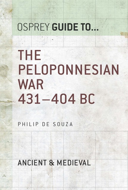 The Peloponnesian War 431–404 BC, Philip de Souza