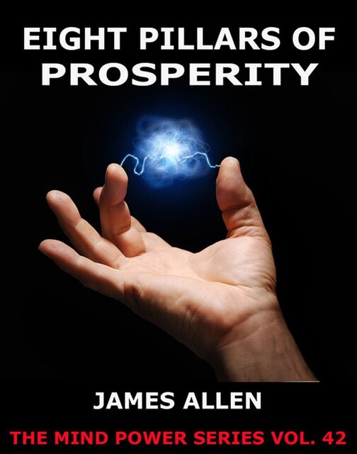 Eight Pillars Of Prosperity, James Allen