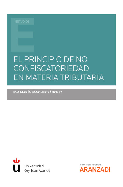 El principio de no confiscatoriedad en materia tributaria, Eva María Sánchez Sánchez
