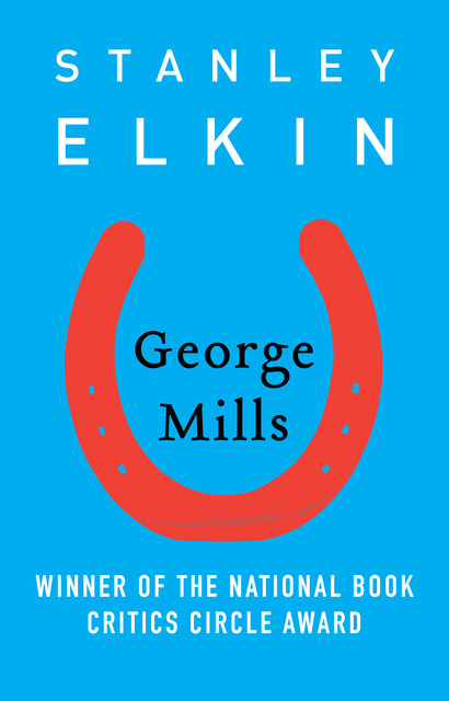 George Mills, Stanley Elkin