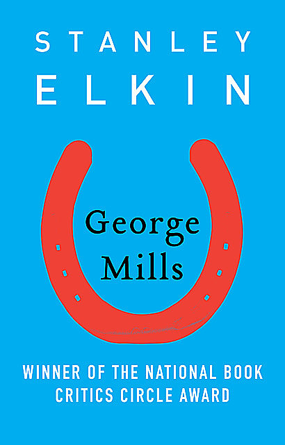 George Mills, Stanley Elkin