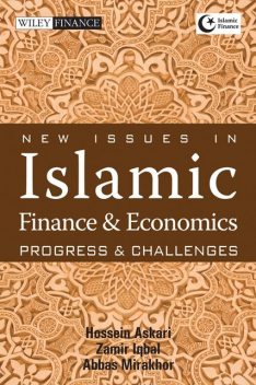 New Issues in Islamic Finance and Economics, Abbas Mirakhor, Hossein Askari, Zamir Iqbal