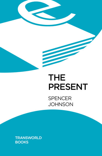 The Present, Spencer Johnson