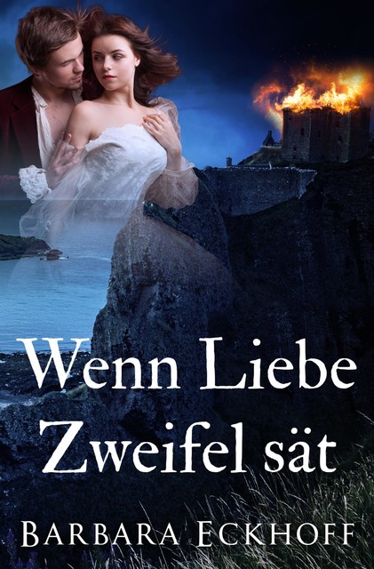 Wenn Liebe Zweifel sät, Barbara Eckhoff
