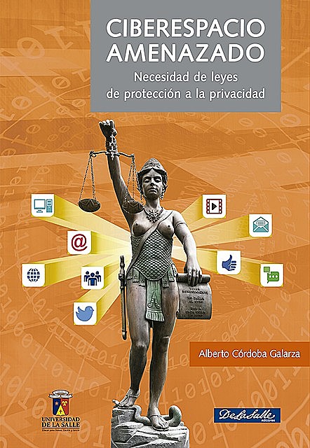 Ciberespacio amenazado, Alberto Córdoba Galarza