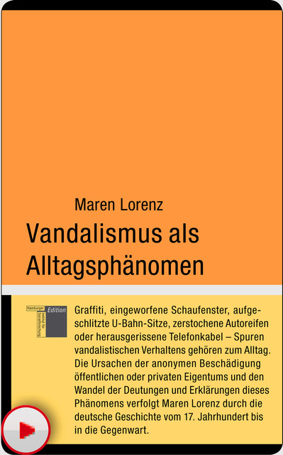 Vandalismus als Alltagsphänomen, Maren Lorenz