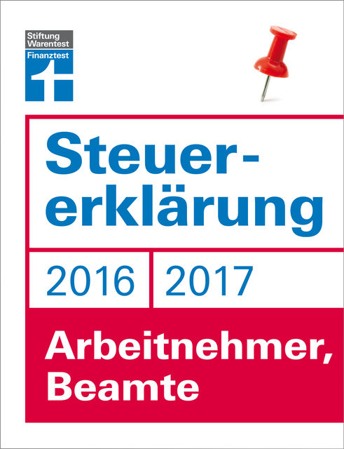 Steuererklärung 2016/2017 – Arbeitnehmer, Beamte, Hans W. Fröhlich