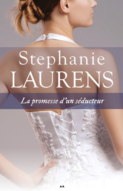 La promesse d'un séducteur, Stephanie Laurens