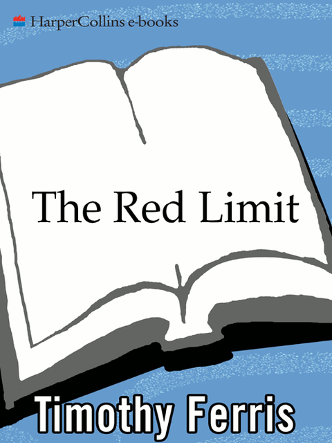 The Red Limit, Timothy Ferris