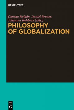 Philosophy of Globalization, Concha Roldán, Daniel Brauer, Johannes Rohbeck