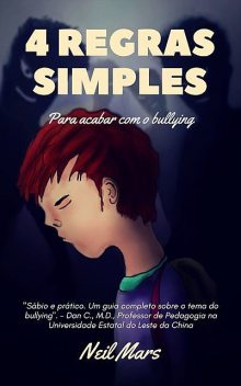 4 Regras Simples para Acabar com o Bullying, Neil Mars