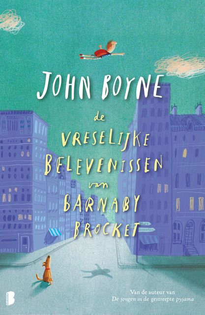 Vreselijke belevenissen van Barnaby Brocket, John Boyne