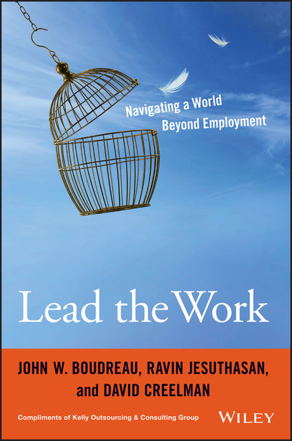 Lead the Work, John W.Boudreau, Ravin Jesuthasan, David Creelman