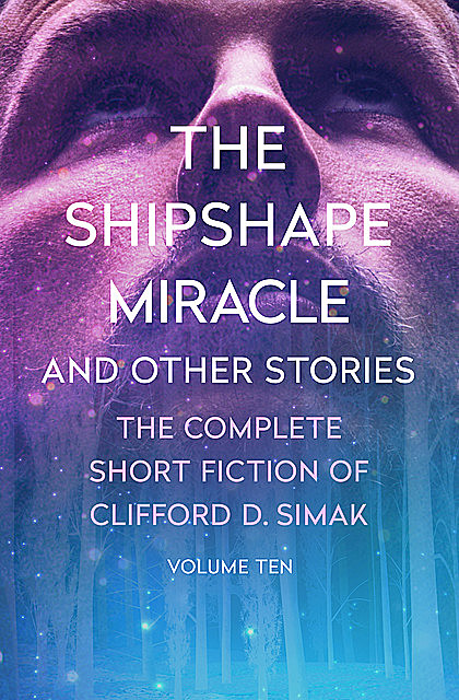 The Shipshape Miracle, Clifford Simak