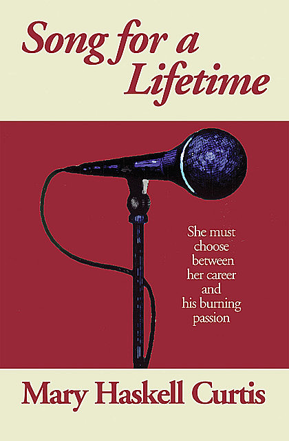 Song for a Lifetime, Mary Haskell Curtis