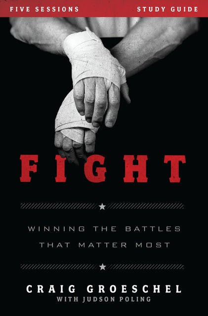 Fight Study Guide, Craig Groeschel