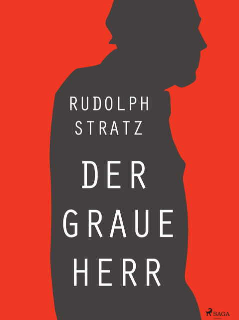 Der graue Herr, Rudolf Stratz