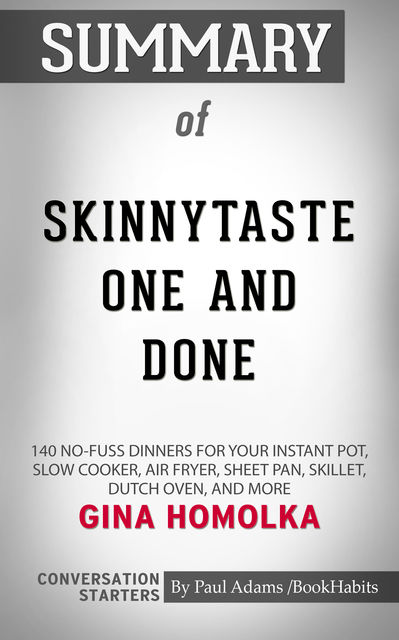 Summary of Skinnytaste One and Done, Paul Adams