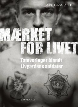 Mærket for livet, Den Kongelige Livgarde, Jan Grarup
