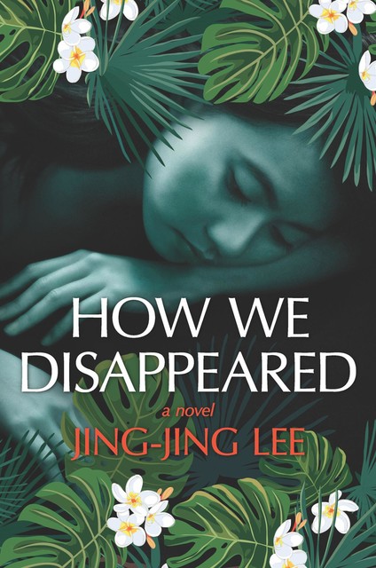 How We Disappeared, Lee Jing-Jing