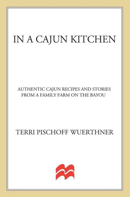 In a Cajun Kitchen, Terri Pischoff Wuerthner