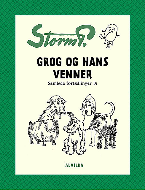 Storm P. – Grog og hans venner og andre fortællinger, Storm P.