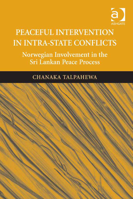 Peaceful Intervention in Intra-State Conflicts, Chanaka Talpahewa