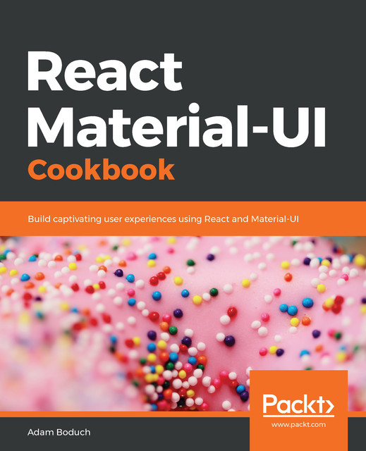React Material-UI Cookbook, Adam Boduch