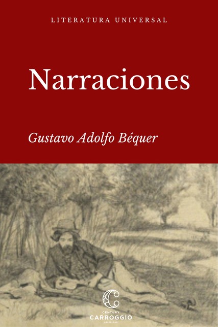 Narraciones, Gustavo A. Bécquer