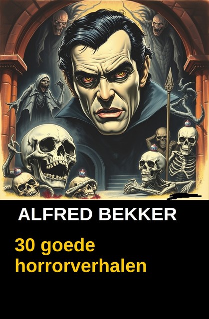 30 goede horrorverhalen, Alfred Bekker