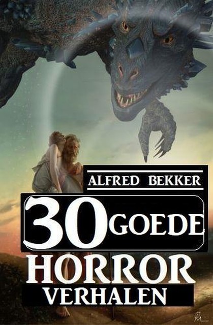 30 goede horrorverhalen, Alfred Bekker