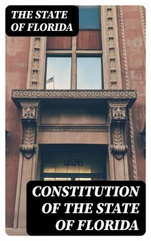 Constitution of the State of Florida, The State of Florida