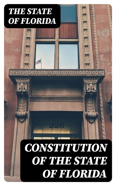 Constitution of the State of Florida, The State of Florida