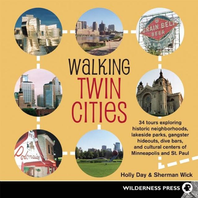 Walking Twin Cities, Holly Day, Sherman Wick