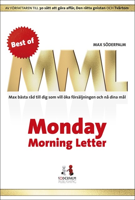 Best of Monday Morning Letter – Max bästa råd till dig som vill öka försäljningen och nå dina mål, Max Söderpalm