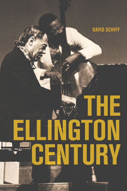 The Ellington Century, David Schiff