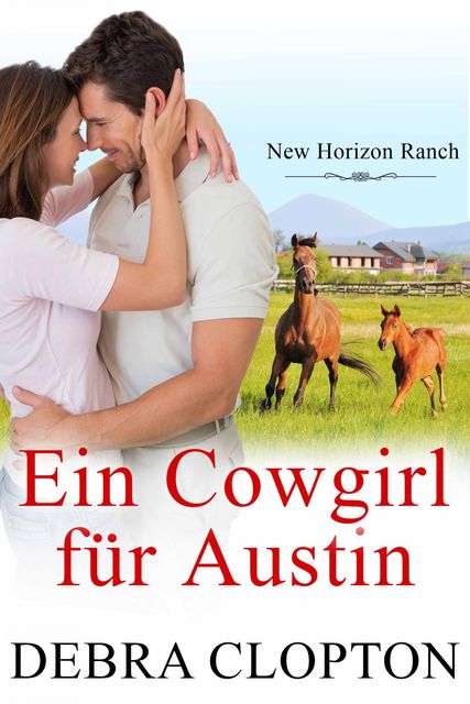 Ein Cowgirl für Austin, Debra Clopton