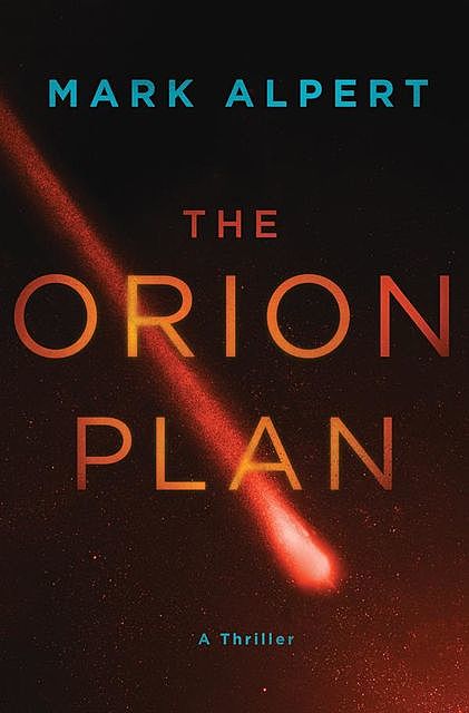 The Orion Plan, Mark Alpert