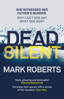 Dead Silent, Mark Roberts