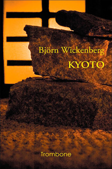 Kyoto, Björn Wickenberg